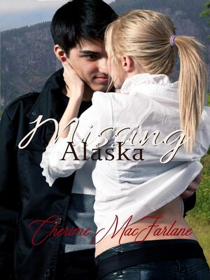 cover image of Missing Alaska